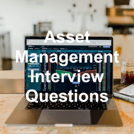 Top 7 Asset Management Interview Questions