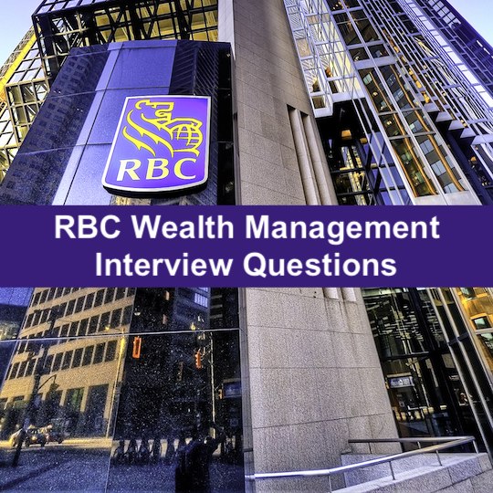 Top 4 RBC Wealth Management Interview Questions