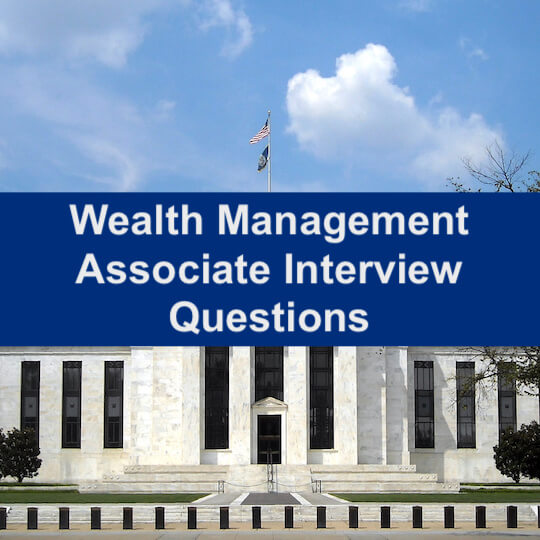 Top Four Wealth Management Associate Interview Questions