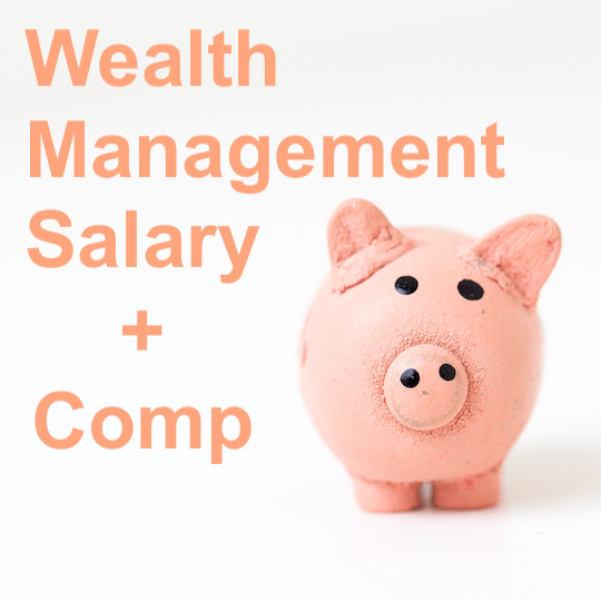 wealth-management-salary-and-compensation-structure-2021-2022